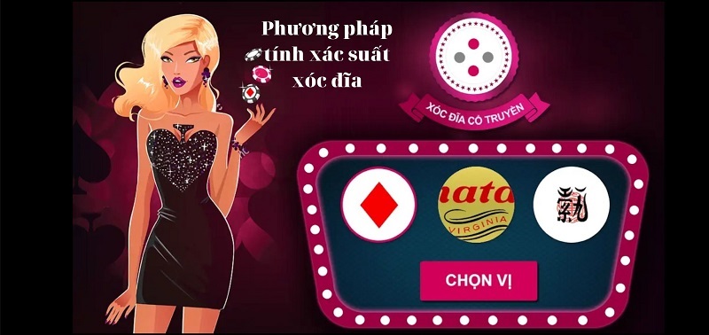 Phương pháp tính xác suất xóc đĩa hiệu quả 9 Cách tính xác suất xóc đĩa hiệu quả, đơn giản, dễ hiểu